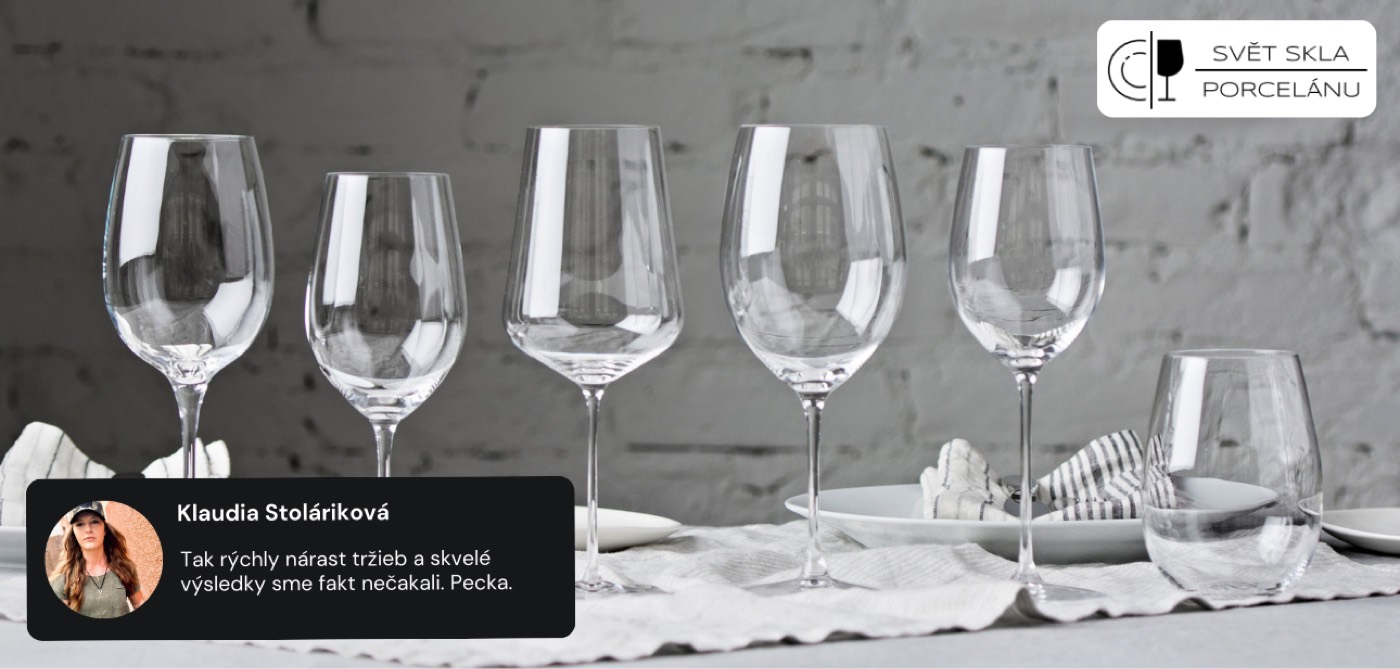 Svět skla & porcelánu — 39% nárůst tržeb u krásného porcelánového projektu 🫖 díky propojení reklam na Facebooku a Googlu